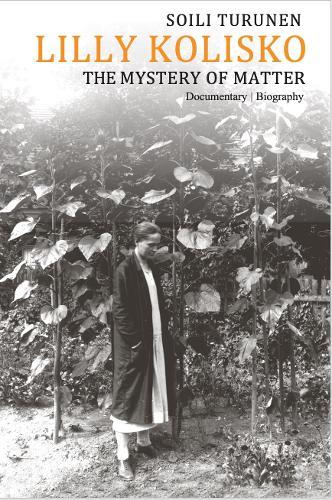 Lilly Kolisko: The Mystery of Matter