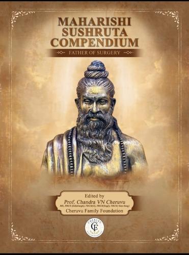 Maharishi Sushruta Compendium - Father of Surgery
