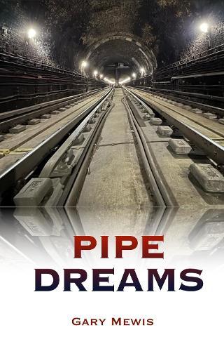 Pipe Dreams