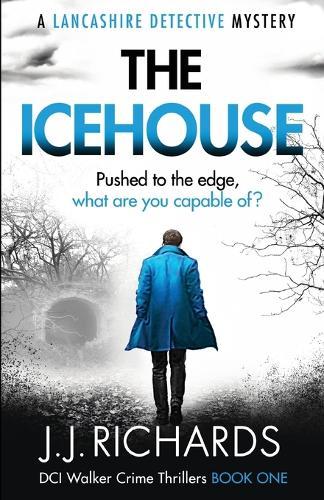 The Icehouse: A Lancashire Detective Mystery
