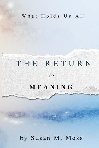 The Return to Meaning