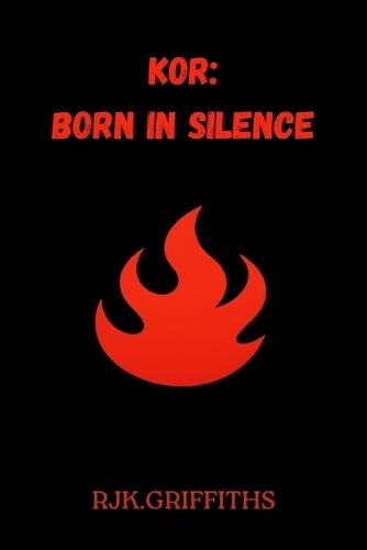 Kor: Born in Silence