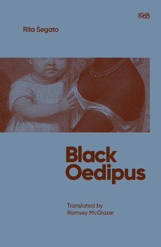 Black Oedipus: Coloniality and the Foreclosure of Gender and Race