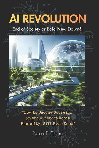 Human AI Revolution: End of Society or Bold New Dawn?