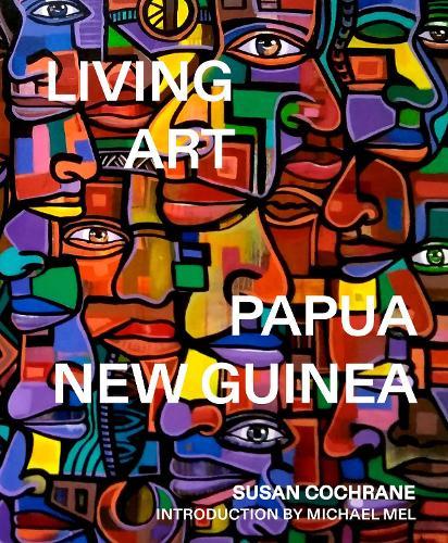Living Art: Papua New Guinea