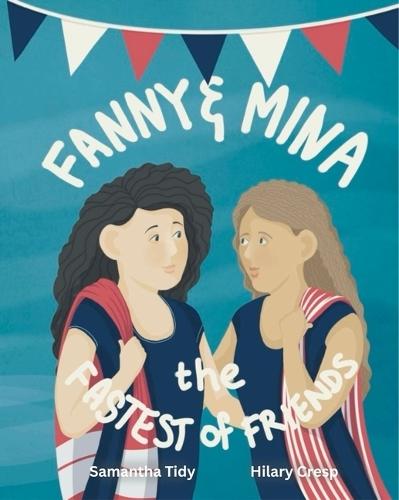 Fanny and Mina: The fastest of friends
