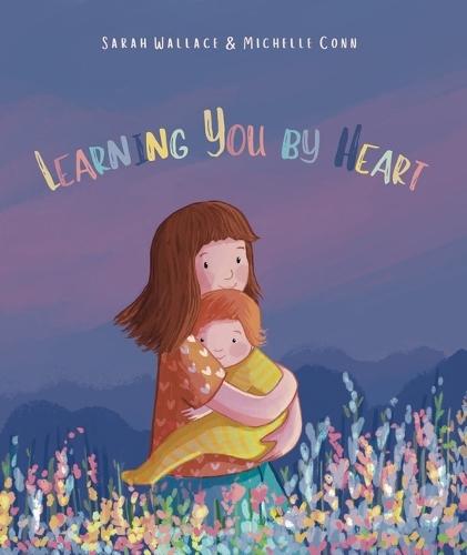 Learning You by Heart: Perfect for Mother's Day, learn a beautiful love song from parent to child - great for mums and kids age 1, 2, 3