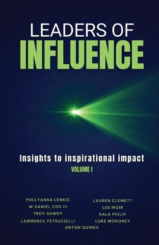 Leaders of Influence: Insights to inspirational impact