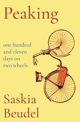 Peaking: One Hundred and Eleven Days on Two Wheels