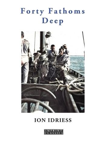 Forty Fathoms Deep: Pearl Divers & Sea Rovers in Australian Seas