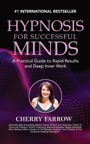 Hypnosis For Successful Minds: A Practical Guide to Rapid Results and Deep Inner Work