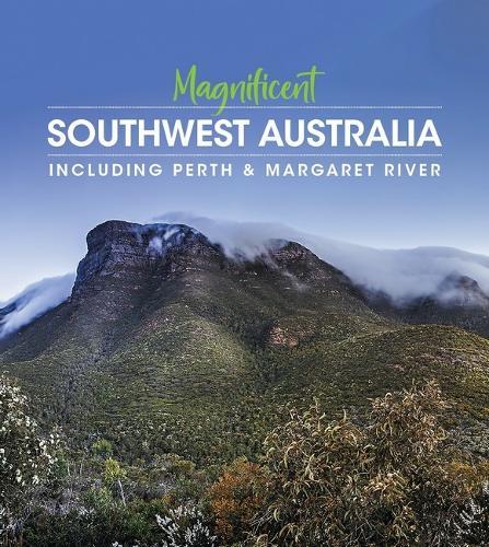 Magnificent Southwest Australia: Including Perth and Margaret River