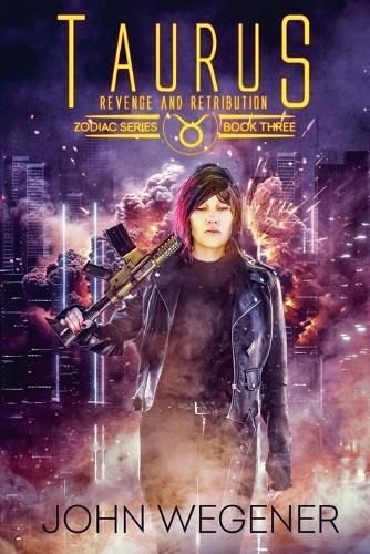 Taurus: Revenge and Retribution