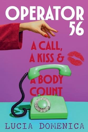 Operator 56: A Call, a Kiss and a Body Count