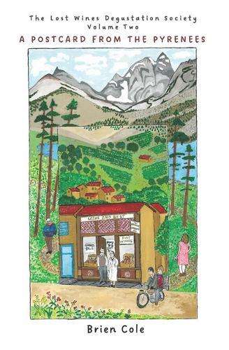 The Lost Degustation Society: Book Two: A Postcard from the Pyrenees