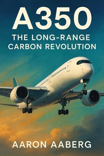 A350: The Long-Range Carbon Revolution