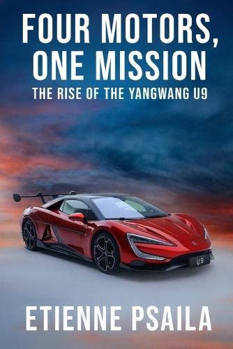 Four Motors, One Mission: The Rise of the Yangwang U9