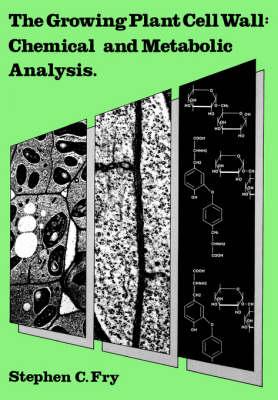 The Growing Plant Cell Wall: Chemical and Metabolic Analysis