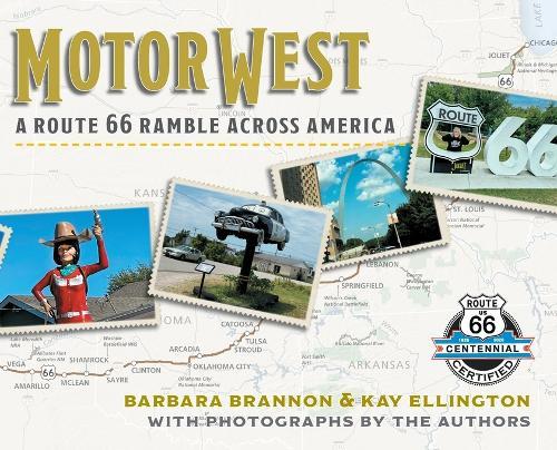 Motor West: A Route 66 Ramble Across America