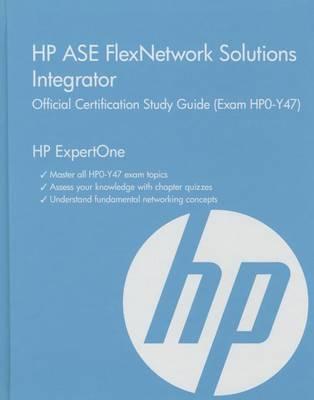 HP ASE Flexnetwork Solutions Integrator (Hp0-Y47): HP Expertone