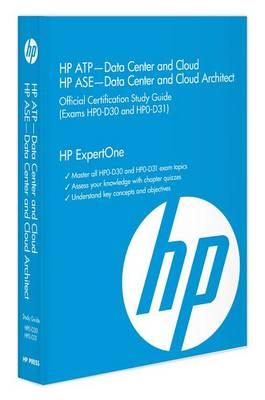 HP Atp Data Center and Cloud HP ASE Data Center and Cloud Architect (Hp0-D30 and Hp0-D31): HP Expertone