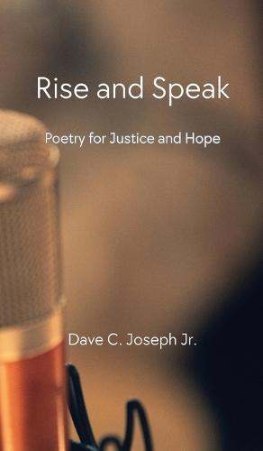 Rise and Speak: Poetry for Justice and Hope