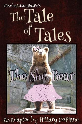 The She Bear: a funny fairy tale one act play [Theatre Script]