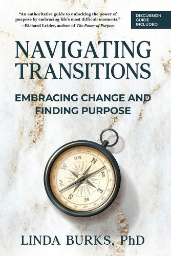 Navigating Transitions: Embracing Change and Finding Purpose
