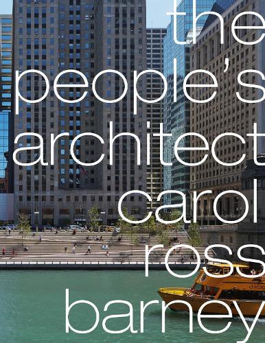 The People’s Architect: carol ross barney