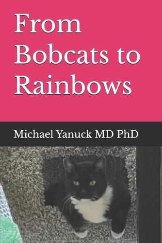 From Bobcats to Rainbows