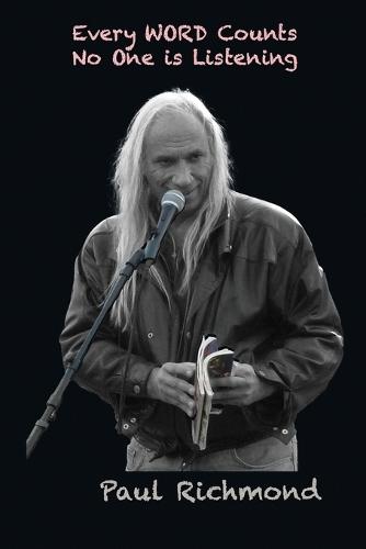 Every WORD Counts No One is Listening