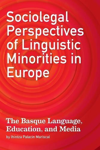 Sociolegal Perspectives of Linguistic Minorities in Europe