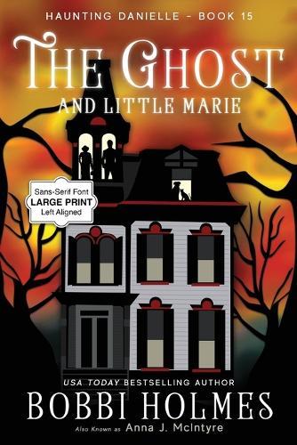 The Ghost and Little Marie