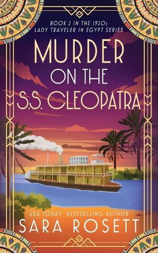 Murder on the S.S. Cleopatra: Luxury, lies, and murder on the Nile