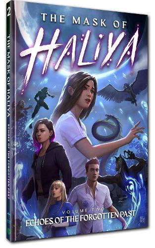 The Mask of Haliya vol. 2: Echoes of the Forgotten Past: Echoes of the Forgotten Past