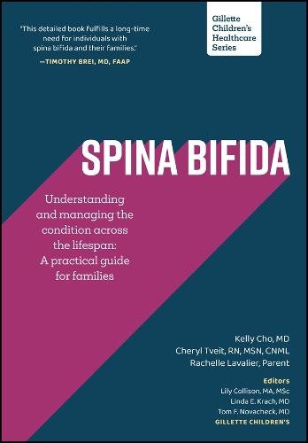 Spina Bifida: Understanding and Managing the Condition across the Lifespan: A Practical Guide for Families