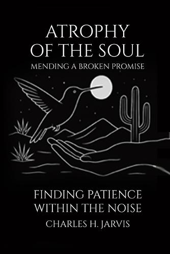 Atrophy of the Soul: Mending a Broken Promise