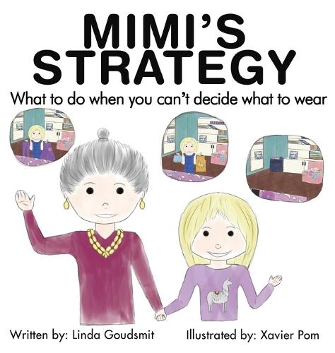 MIMI'S STRATEGY What to do when you can't decide what to wear