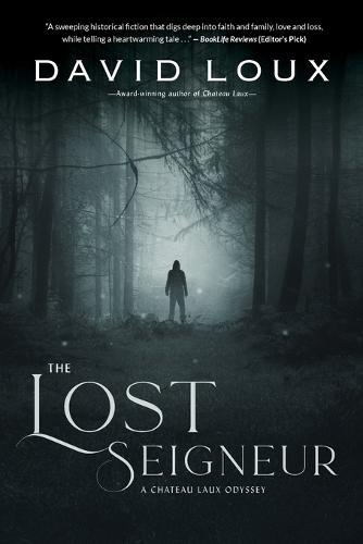 The Lost Seigneur: A Chateau Laux Odyssey