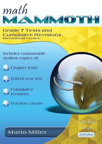 Math Mammoth Grade 7 Tests and Cumulative Revisions, International Version