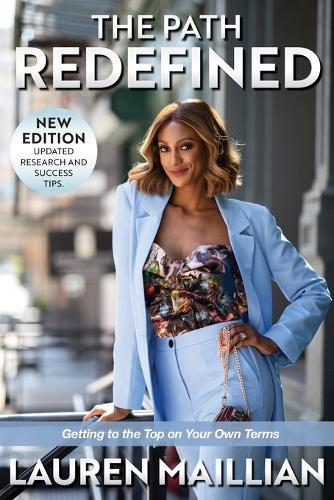 The Path Redefined: Getting to the Top on Your Own Terms