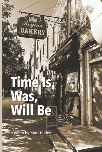 Time Is, Was, Will Be