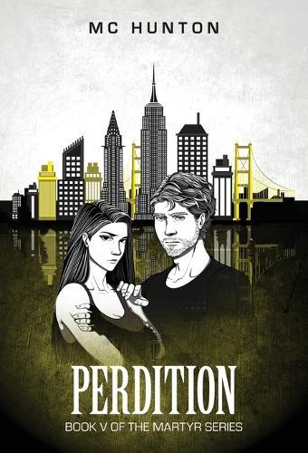 Perdition: Book V Of The Martyr Series