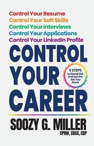 Control Your Career: 5 Steps to Stand Out and Get the Job You Want