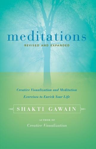 Meditations: Creative Visualization and Meditation Exercises to Enrich Your Life