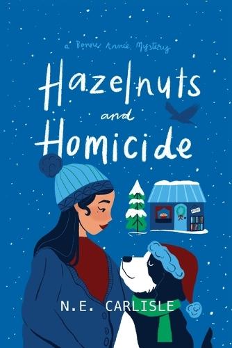 Hazelnuts and Homicide: A Bonne Année Mystery