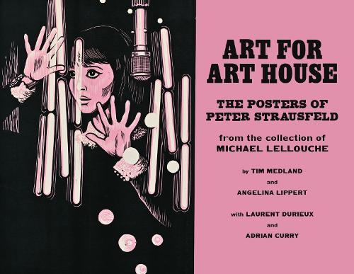 Art for Art House: The Posters of Peter Strausfeld