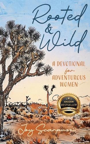 Rooted & Wild: A Devotional for Adventurous Women