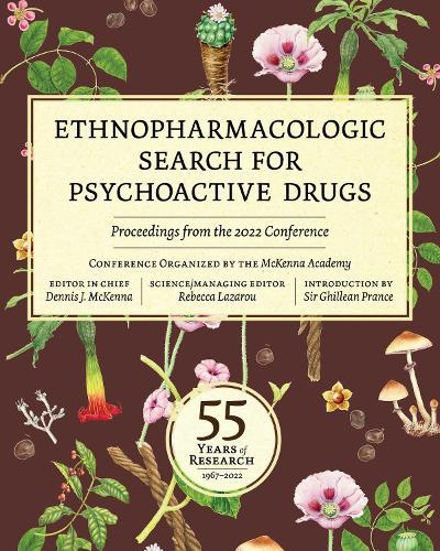 Ethnopharmacologic Search for Psychoactive Drugs: Proceedings from the 2022 Conference