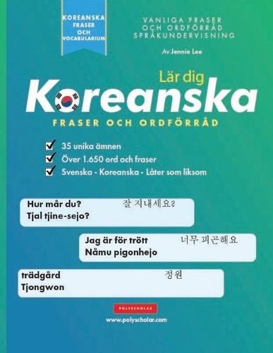 Lär dig Koreanska Fraser och Ordförråd: En enkel studiebok för nybörjare och medelmåttiga koreanskatalare som lär sig läsa och tala med hjälp av hangul-alfabetet